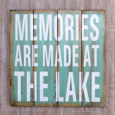 Wood sign, Memories are Made at the Lake