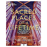 Hardcover book, 'Sacred Places of a Lifetime' - National Geographic Book Sacred Places of a Lifetime