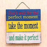 Wood sign, 'Perfect Moment' - Antique Finish Wood Wall Hanging Decorative Sign Indonesia