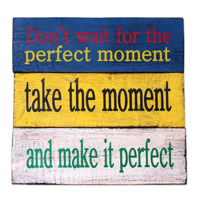 Wood sign, 'Perfect Moment' - Antique Finish Wood Wall Hanging Decorative Sign Indonesia