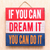 Wood sign, 'If You Can Dream It' - Painted Wood Decorative Wall Sign from Indonesia