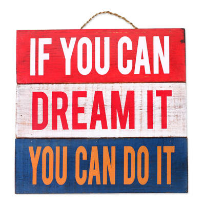 Wood sign, 'If You Can Dream It' - Painted Wood Decorative Wall Sign from Indonesia