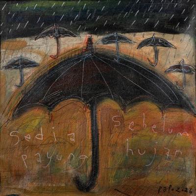'Sedia Payung Sebelum Hujan' - Umbrella and Indonesian Proverb-Themed Acrylic Pencil Art