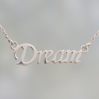 Sterling silver pendant necklace, 'Live Your Dream' - Handcrafted Inspirational Sterling Silver Pendant Necklace