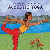 Putumayo World Music Acoustic Yoga CD,'Acoustic Yoga'