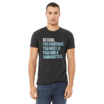 Quotes to Live By 'Be Kind' Unisex Tee, Dark Grey Heather - Dark Gray Heather Unisex T-Shirt Super-Soft Cotton-Poly