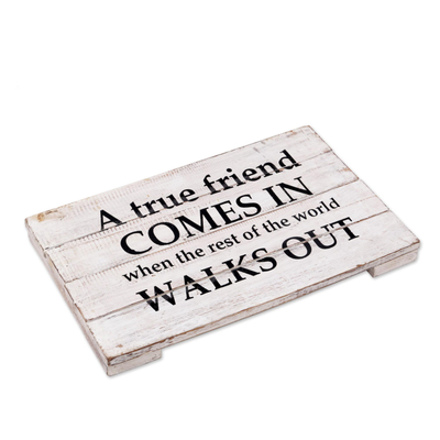 Wood sign, 'True Friends' - White Wood Inspirational Sign from Indonesia