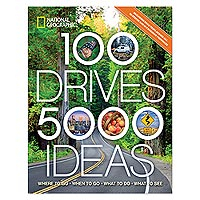 '100 Drives, 5,000 Ideas: Where to Go, When to Go, What to Do, What to See' - National Geographic 100 Drives, 5000 Ideas