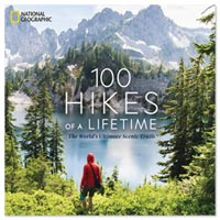 '100 Hikes of a Lifetime: The World's Ultimate Scenic Trails' - National Geographic Hikes of a Lifetime