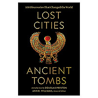 National Geographic book Lost Cities, Ancient Tombs
