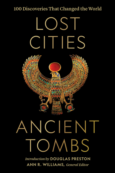 National Geographic book 'Lost Cities, Ancient Tombs' - National Geographic Lost Civilizations Book