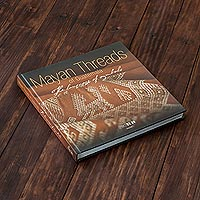 Book, 'Mayan Threads of Guatemala - The Language of Symbols - Volume I' - Mayan Threads Book with Recycled Paper Pages from Guatemala