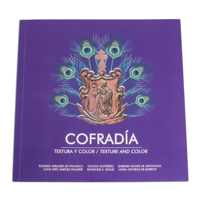 Book, 'Cofradía - Texture and Color' - Guatemalan Book Showcasing Traditional Textiles