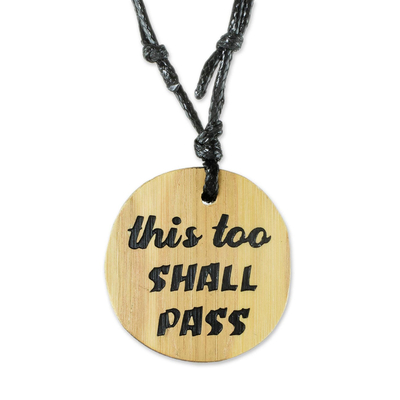 This Too Shall Pass Pendant Necklace from Guatemala